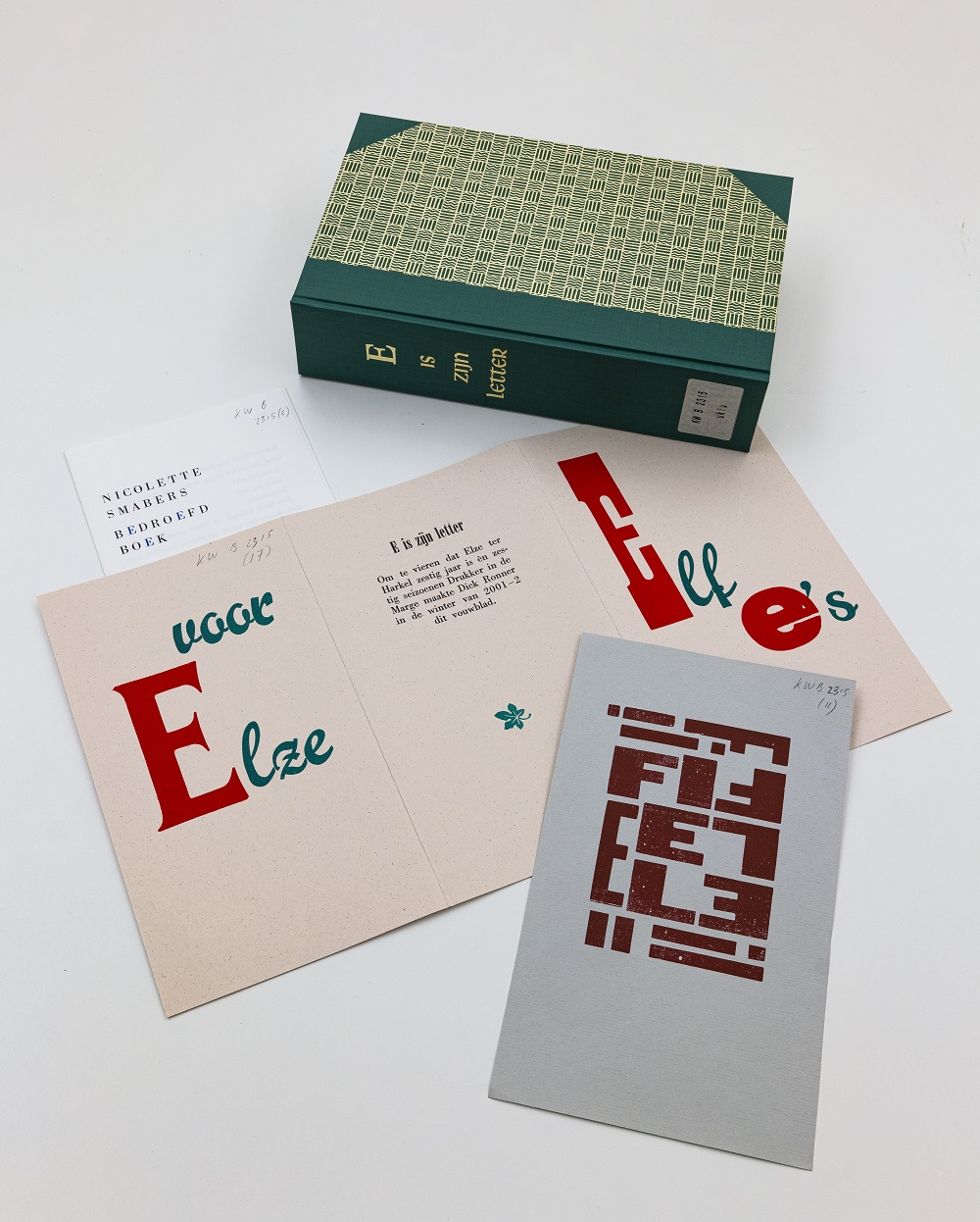 ‘E is zijn letter’. Drukkersproject, uitgegeven ter gelegenheid van de zestigste verjaardag van Elze ter Harkel, 2002