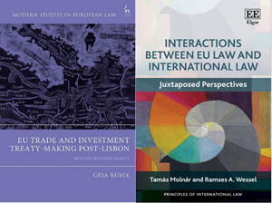 Left: Gesa Kübek, 'EU Trade and Investment Treaty-Making Post-Lisbon: Moving Beyond Mixity' (Hart, 2024). Right: Tamás Molnár & Ramses A. Wessel, 'Interactions between EU Law and International Law: Juxtaposed Perspectives' (Elgar, 2024).