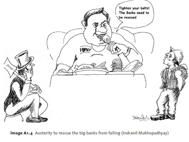 Austerity to rescue the big banks from failing (Indranil Mukhopadhyay)